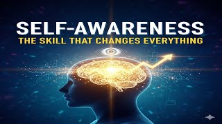Unlock the Power of Self-Awareness: The Skill That Changes Everything!#personalgrowth#Mindfulness