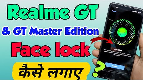 Realme GT & GT Master Edition mein face lock kaise lagaye | How to Set Face lock in Realme GT Phone