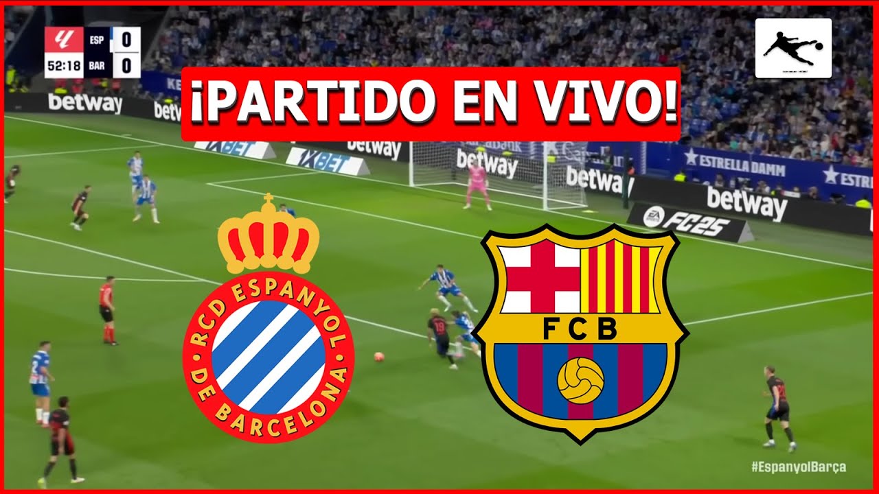✅ ESPANYOL vs BARCELONA EN VIVO 🏆 JUEGA LAMINE YAMAL 🔥 LA LIGA ESPAÑOLA