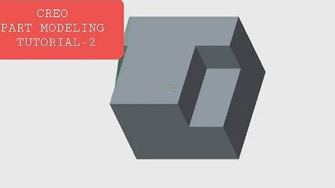 Creo Part Modeling Tutorial-2(How to remove surfaces using extrude)