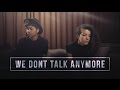 We Don't Talk Anymore - Charlie Puth | BILLbilly01 ft. Edana Cover