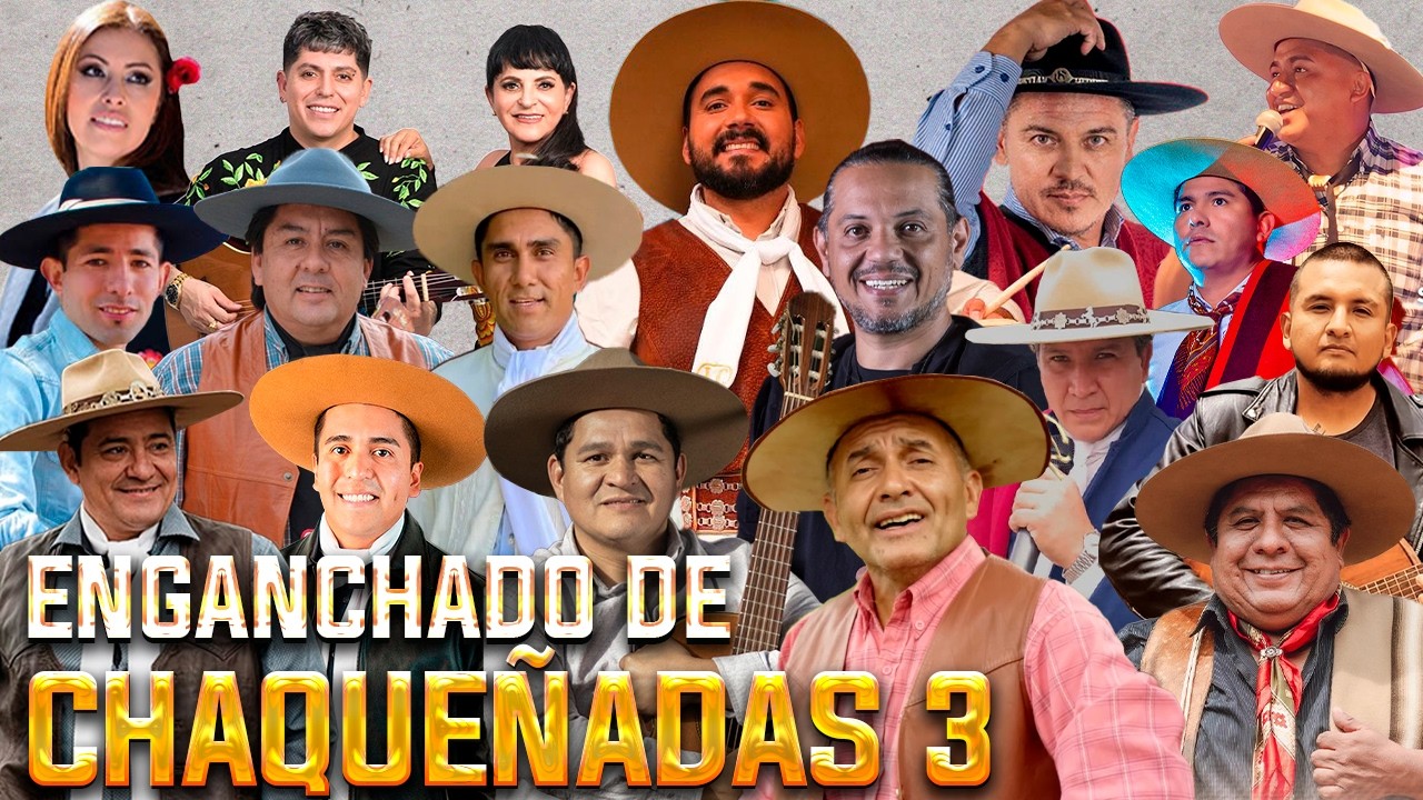 Enganchado de Chaqueñadas 3