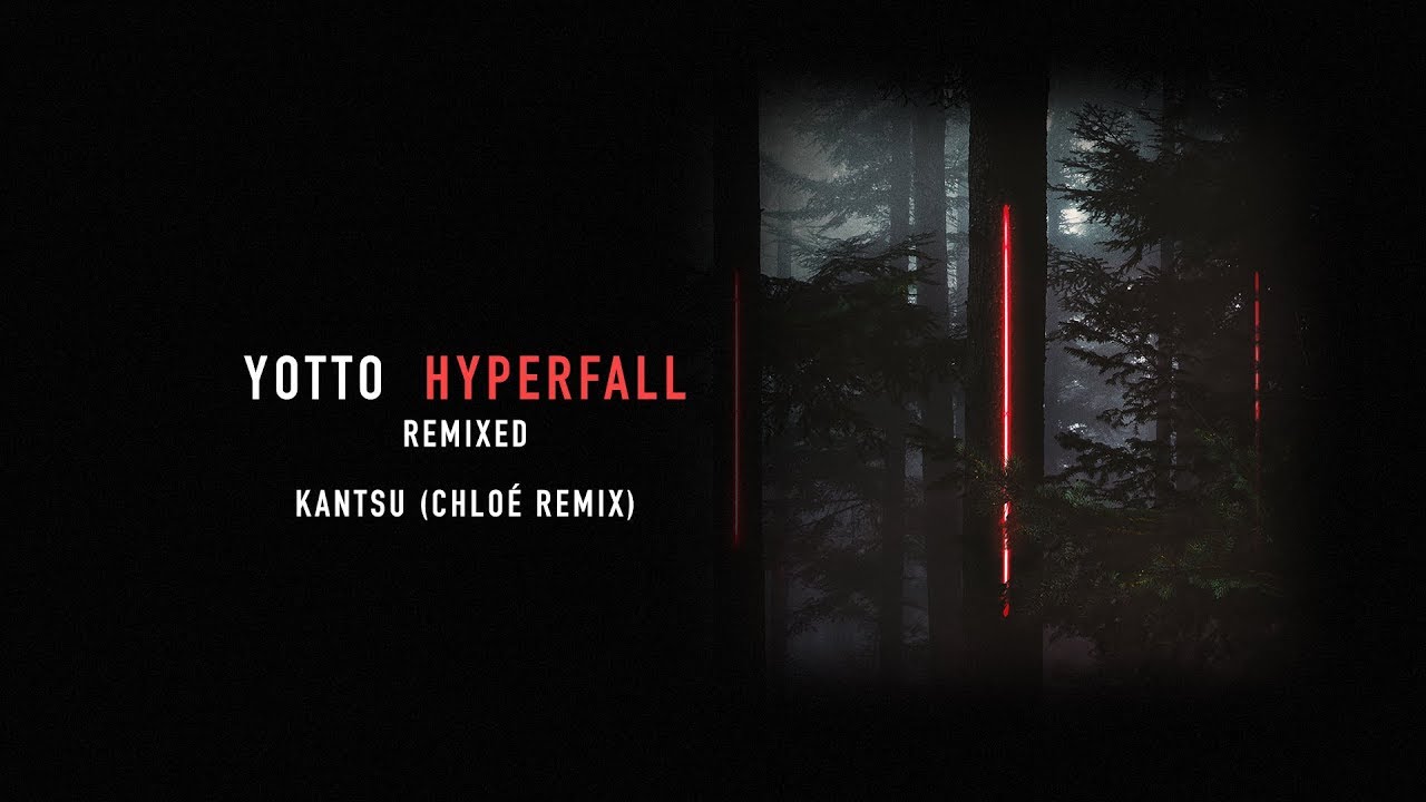 Yotto - Kantsu (Chloé Remix)