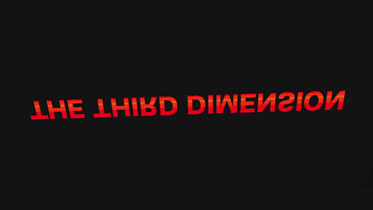 THE THIRD DIMENSION - YouTube