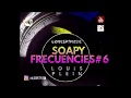 Soapy frecuencies 6  lois plen  unmistakable  acapellaonlive 