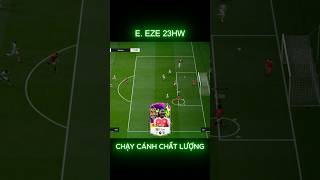 E. Eze 23HW vẫn như 1 món quà ae ạ #fconline #nangtrinhfconline #cungkhoehighlightfco