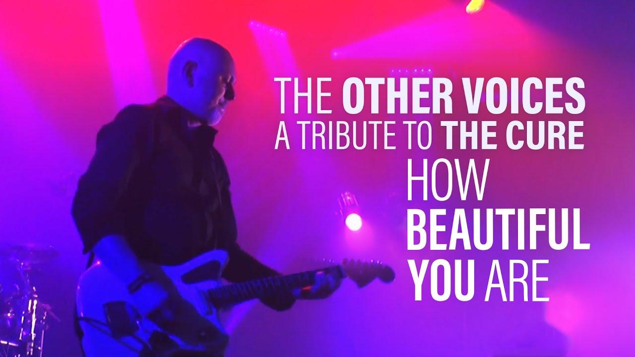 How Beautiful You Are (The Cure cover) - The Other Voices