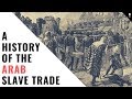 History Of The Arab Slave Trade