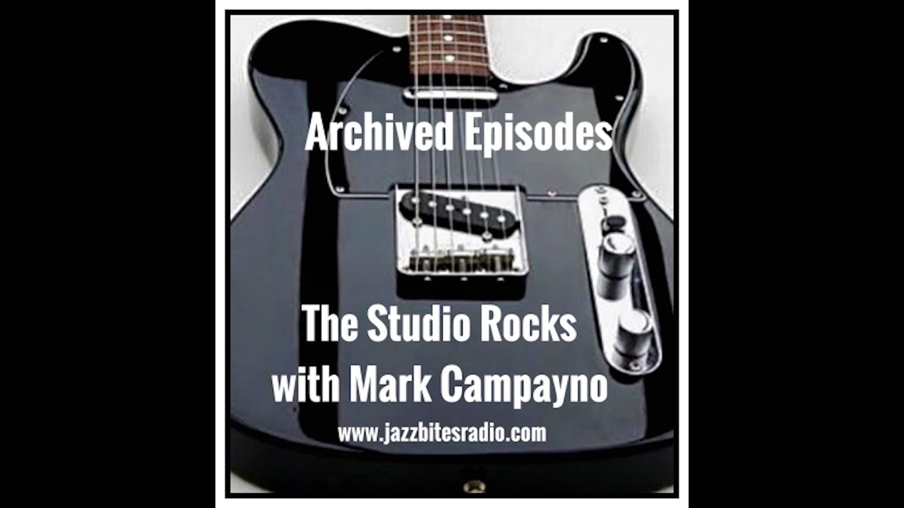 The Studio Rocks with Mark Campayno - The Blues: It's More than a Feeling/Episode 2