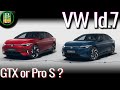 VW Id.7 Pro S - GTX with same Config can be cheaper