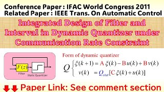 Integrated Design of Filter and Interval in Dynamic Quantizer under Communication Rate Constraint