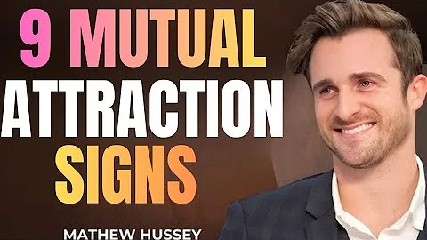 9 Signs of a Hidden Mutual Attraction Between Two People || Matthew Hussey Dating Tips