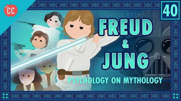 Freud, Jung, Luke Skywalker, and the Psychology of Myth: Crash Course World Mythology #40 - DayDayNews