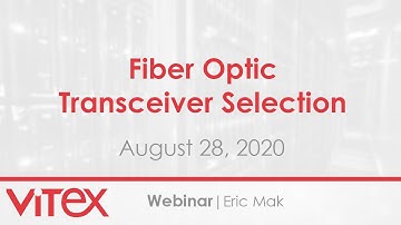 Webinar | Fiber Optic Transceiver Selection
