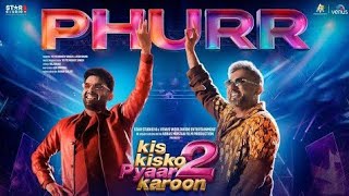 Phurr Song Yo Yo Honey Singh | Kapil Sharma | Kis Kisko Pyaar Karoon2 SongYoYo Honey Singh