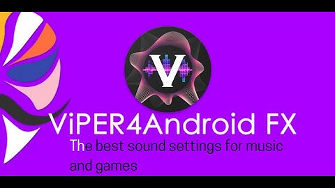 Viper4Android FX best settings for music and games