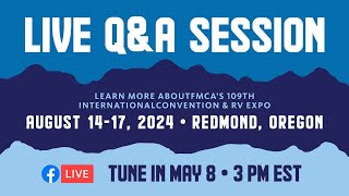 Live Q&A #1 FMCA's 109th International Convention & RV Expo
