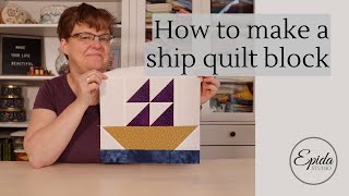 Ship quilt block tutorial