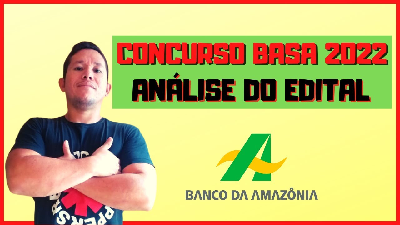 CONCURSO BASA 2022  |  INSCRIÇÕES  |  CARGOS  |  VAGAS  |  CONTEÚDO PROGRAMÁTICO | PROVAS ETC