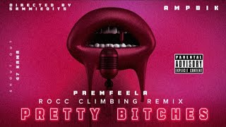 PRETTY BITCHES **ROCC CLIMBING REMIX