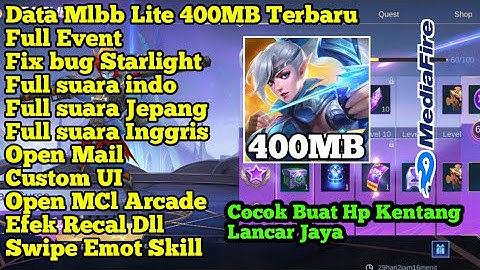 Data Mlbb Lite 400MB Full Event Terbaru Versi Hp Kentang