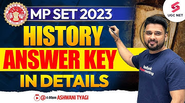 MP SET 2023 | History Answer Key | All Details in One Video | Ashwani Sir