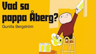 Vad Sa Pappa Åberg? Alfons Åberg | Bedtime Story in Swedish | Svenska Barnbok | Sagostund | ljudbok
