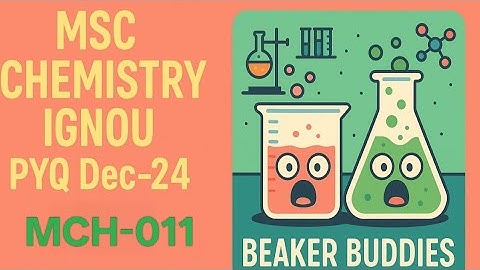MCH-011 PYQ ( Inorganic chemistry-I) IGNOU M.Sc. Chem / M.Sc. Analytical Chemistry