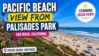 Pacific Beach View from Palisades Park San Diego California | Stunning Ocean Views