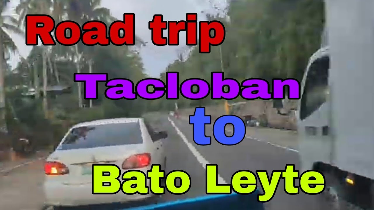 Road Trip From Tacloban to Bato Leyte