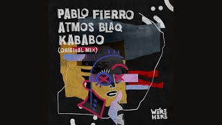 Pablo Fierro &  Atmos Blaq - Kababo (Original Mix)