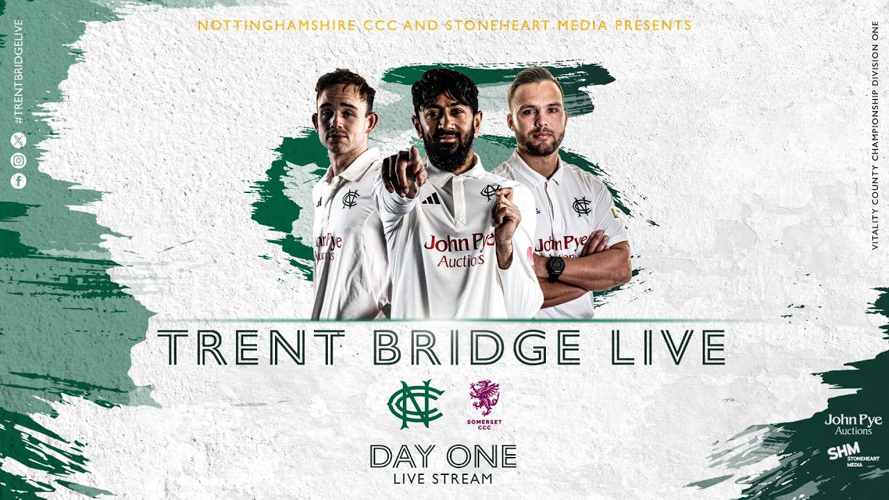 LIVE STREAM |  Nottinghamshire CCC vs Somerset CCC