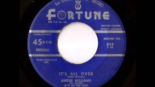 Andre Williams (Mr. Rhythm) With The Don Juans - It&#39;s All Over (Fortune)