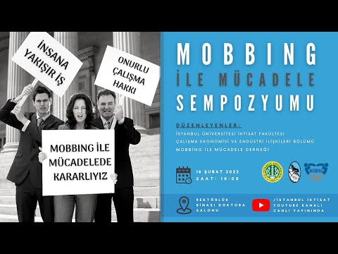 Mobbing ile Mücadele Sempozyumu - 16.02.2022 - İstanbul Üniversitesi İktisat Fakültesi