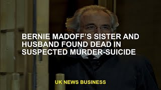 Bernie Madoff's sister and husband found  in suspected -suicide