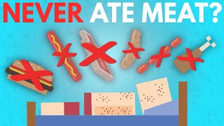 what if you never ate meat?
