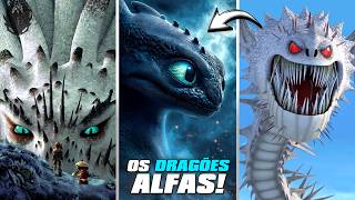 OS TIPOS DE DRAGÕES ALFAS EXPLICADOS! (Como Treinar o Seu Dragão)