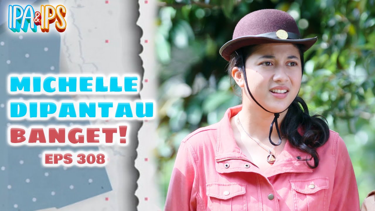 Michelle Ternyata Dipantau Oleh Madam Pretty Yang Sudah Punya Rencana! | IPA IPS | EPS.307 (2/2)