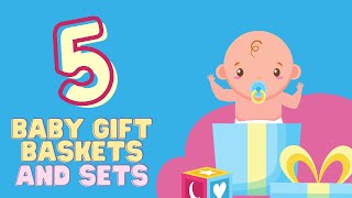 Brilliant Baby Gift Baskets and Sets 🎁 (FOR NEW PARENTS) | Gift Finder