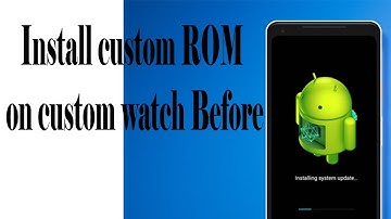 Install custom ROM on custom watch Before | Disadvantage of installing a custom ROM |TECHNOLOGY BD