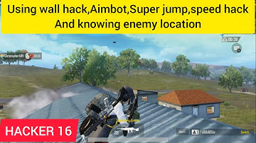 HACKER (16)-Using wall hack, super jump, Aimbot, speed hack and knowing enemy Location | PUBG Mobile
