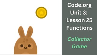 Code org Lesson 25 Functions Collector Game
