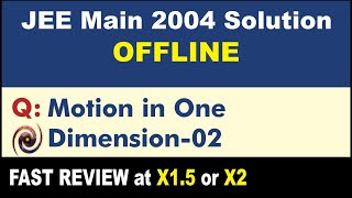 JEE Main 2004 Physics Solutions | Motion in One Dimension-02
