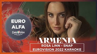 Rosa Linn - Snap |🇦🇲 Armenia in Eurovision 2022 Karaoke