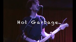 Hot Garbage Live At The Casbah