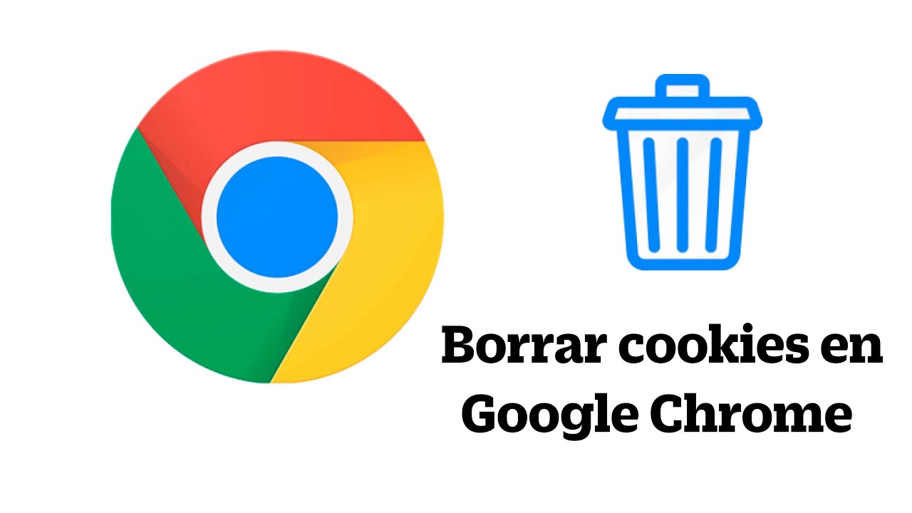 Borrar cookies en Google Chrome YouTube