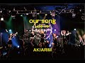 【STAFF CAM】AKIARIM / our song Live ver