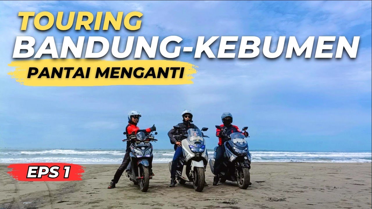 [EPS 1] TOURING PANTAI MENGANTI KEBUMEN | Touring Akhir Tahun 2024 | Bandung-Kebumen via Selatan