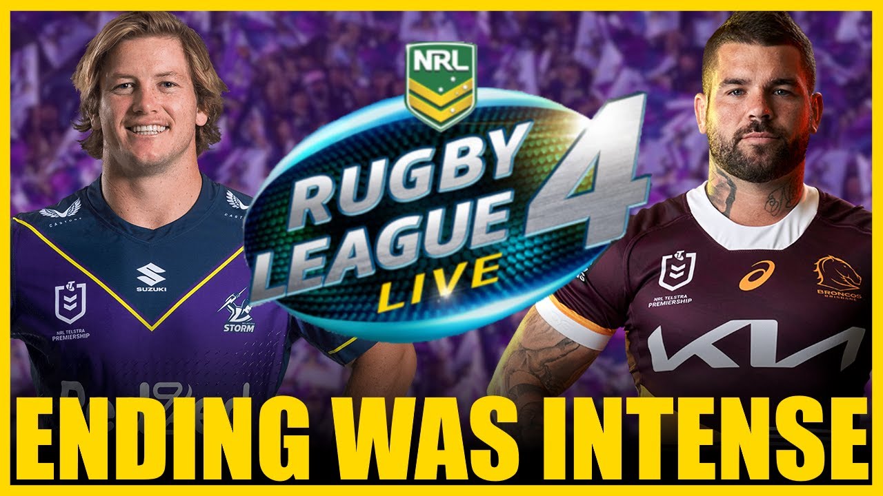INTENSE ENDING TO MELBOURNE STORM VS BRISBANE BRONCOS ON RLL4 YouTube intense-ending-to-melbourne-storm-vs-brisbane-broncos-on-rll4-youtube