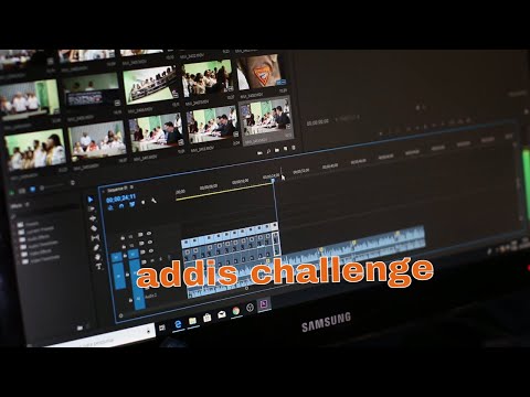 new editing challenge in ethiopia